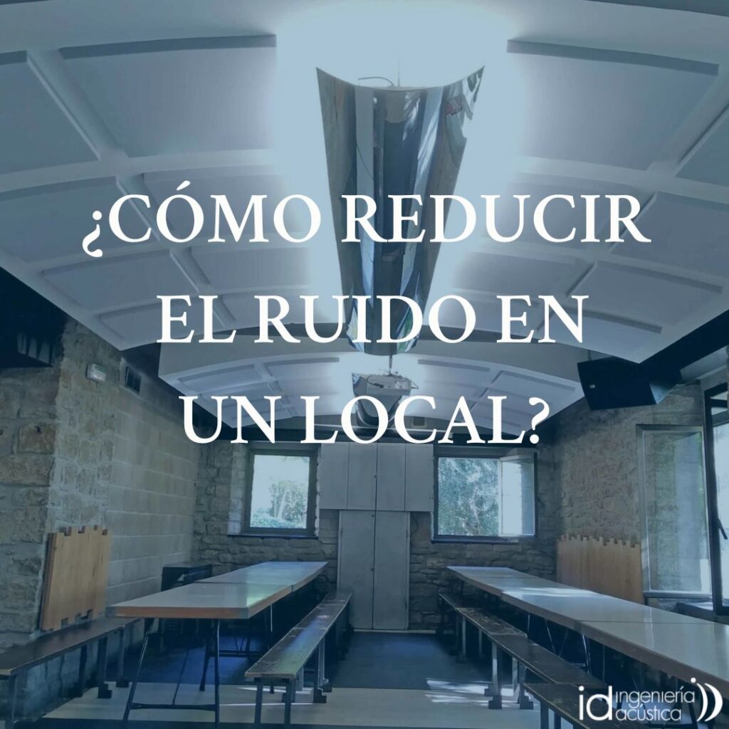 Cómo reducir el ruido en un local