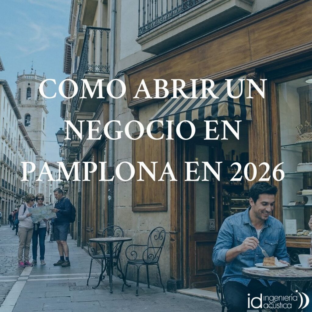 Como abrir un negocio en pamplona en 2026