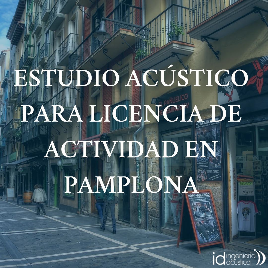 estudio acustico para licencia de actividad en pamplona